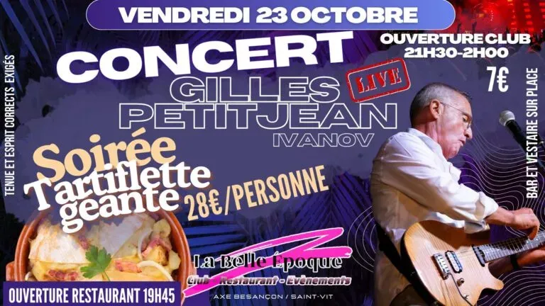 Soirée Tartiflette géante + Concert Gilles PetitJean Vendredi 23 Octobre